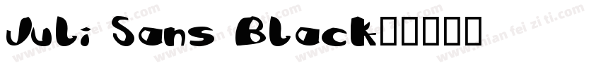 Juli Sans Black字体转换